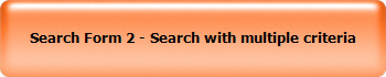 Search Form 2 - Search with multiple criteria